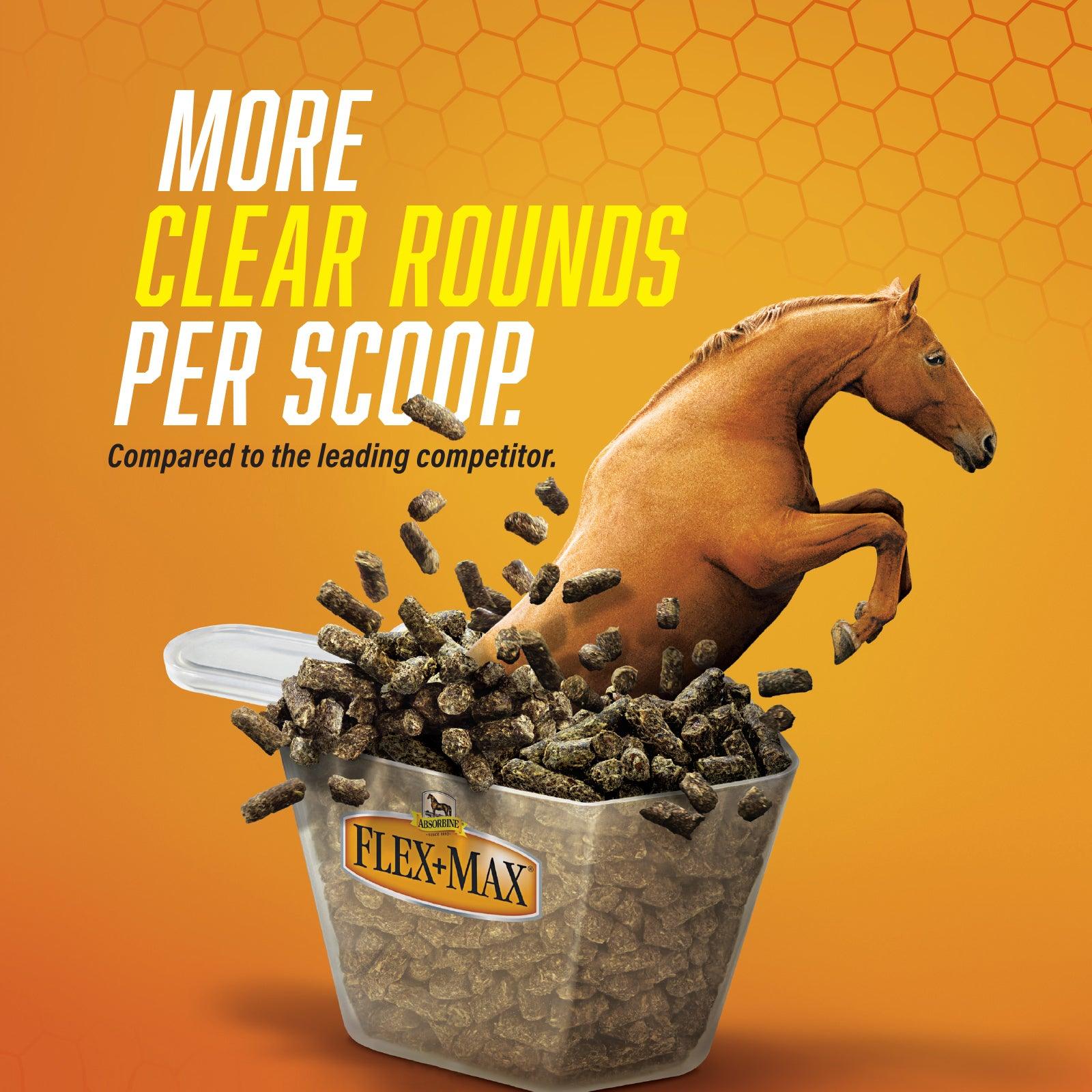 Horse jumping out of a massive sized scoop full of Flex + Max Joint Health supplement.  More clear rounds per scoop, compared to the leading competitor.